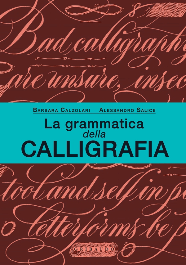 La grammatica della calligrafia - Librerie.coop La grammatica della calligrafia - Librerie.coop