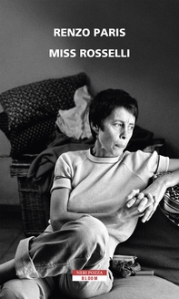 Miss Rosselli - Librerie.coop