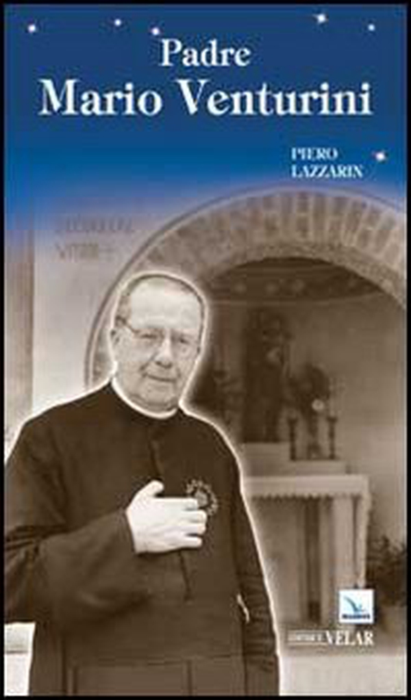Padre Mario Venturini - Librerie.coop Padre Mario Venturini - Librerie.coop