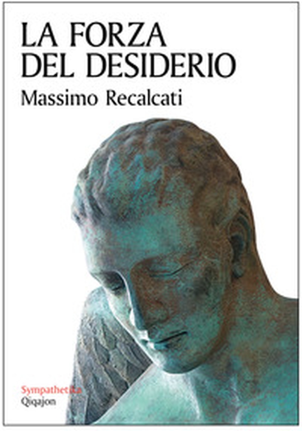 La forza del desiderio - Librerie.coop La forza del desiderio - Librerie.coop