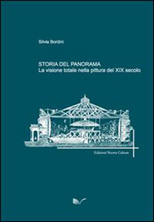 Storia del panorama. La visione totale della pittura nel XIX secolo - Librerie.coop Storia del panorama. La visione totale della pittura nel XIX secolo - Librerie.coop