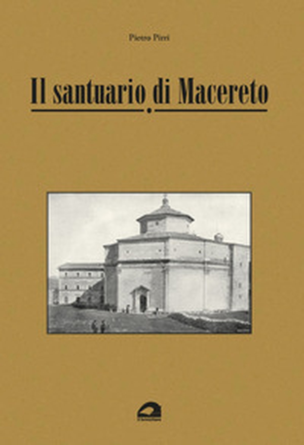 Il santuario di Macereto - Librerie.coop Il santuario di Macereto - Librerie.coop