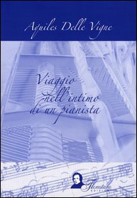 Viaggio nell'intimo di un pianista - Librerie.coop