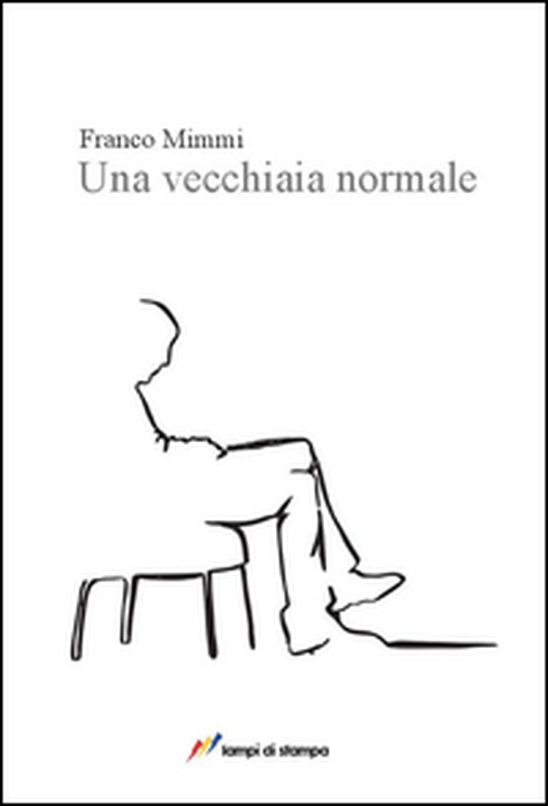 Una vecchiaia normale - Librerie.coop Una vecchiaia normale - Librerie.coop