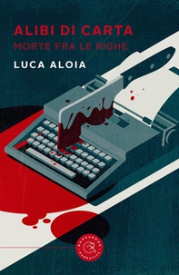 Alibi di carta. Morte fra le righe - Librerie.coop