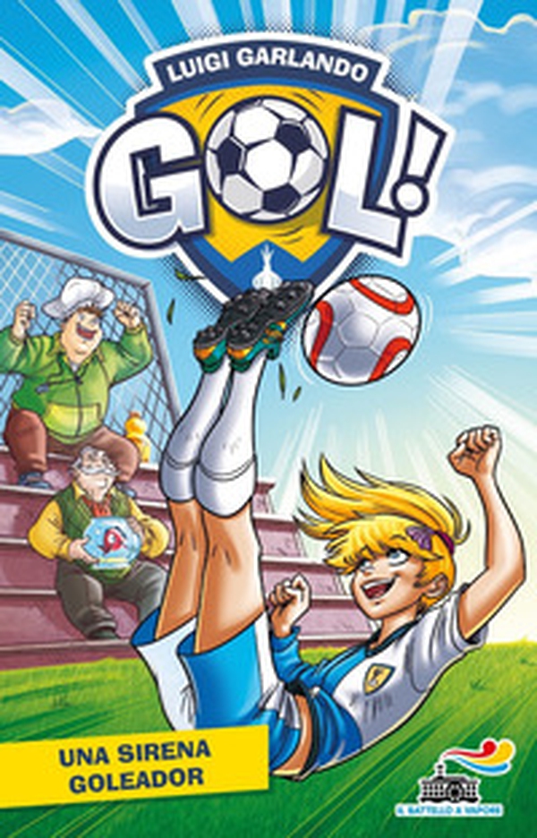 Una sirena goleador - Librerie.coop Una sirena goleador - Librerie.coop