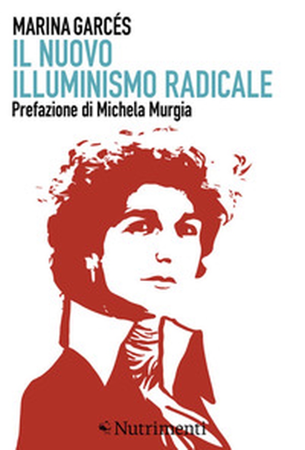 Il nuovo illuminismo radicale - Librerie.coop Il nuovo illuminismo radicale - Librerie.coop