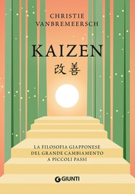 Kaizen. La filosofia giapponese del grande cambiamento a piccoli passi - Librerie.coop