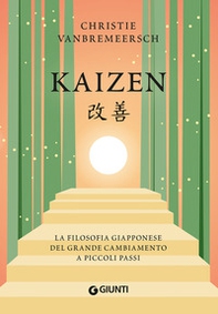 Kaizen. La filosofia giapponese del grande cambiamento a piccoli passi - Librerie.coop Kaizen. La filosofia giapponese del grande cambiamento a piccoli passi - Librerie.coop