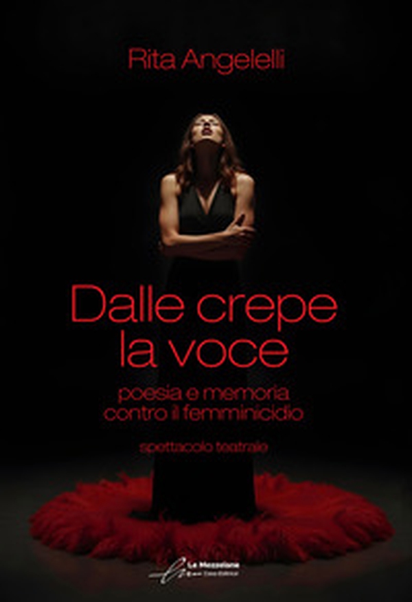 Dalle crepe la voce: poesia e memoria contro il femminicidio - Librerie.coop