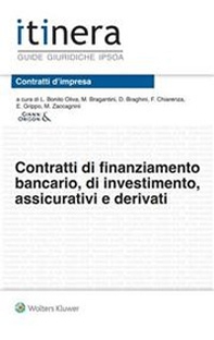 Contratti di finanziamento bancario, di investimenti assicurativi e derivati - Librerie.coop
