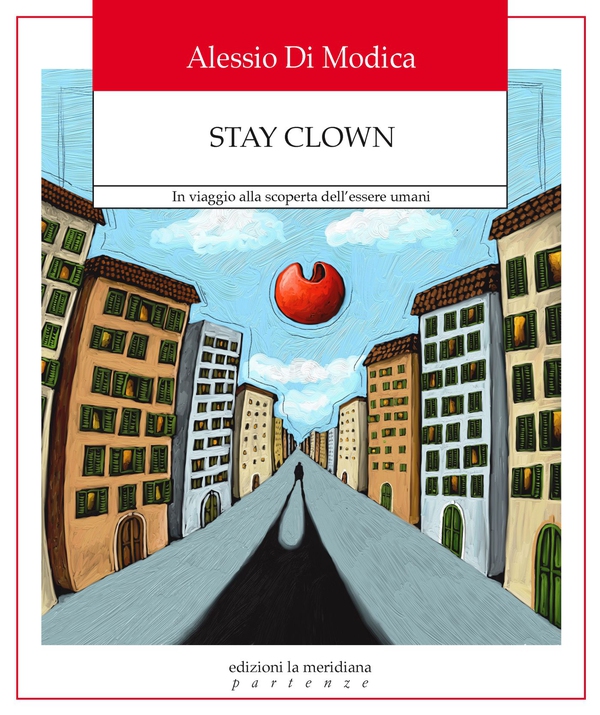 Stay Clown - Librerie.coop Stay Clown - Librerie.coop