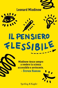 Il pensiero flessibile - Librerie.coop Il pensiero flessibile - Librerie.coop