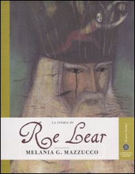 La storia di Re Lear - Librerie.coop