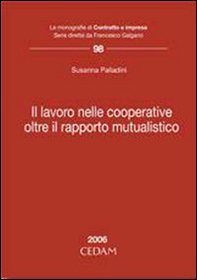 Lavoro nelle cooperative. Oltre il rapporto mutualistico - Librerie.coop