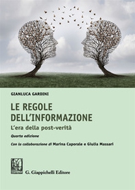 Le regole dell'informazione. L'era della post-verità - Librerie.coop