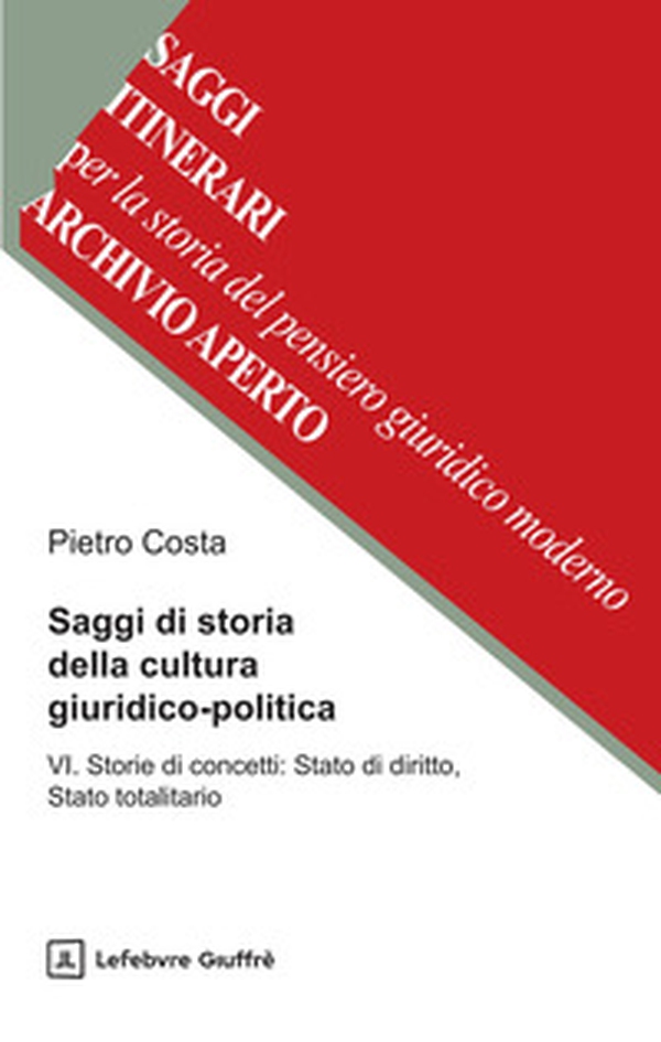 Saggi di storia della cultura giuridico-politica - Vol. 6 - Librerie.coop