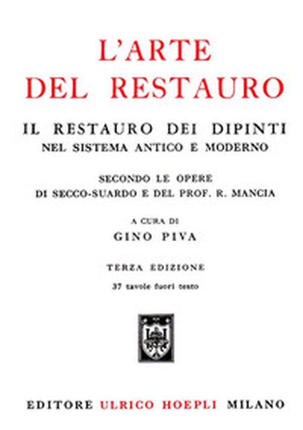 L'arte del restauro - Librerie.coop L'arte del restauro - Librerie.coop