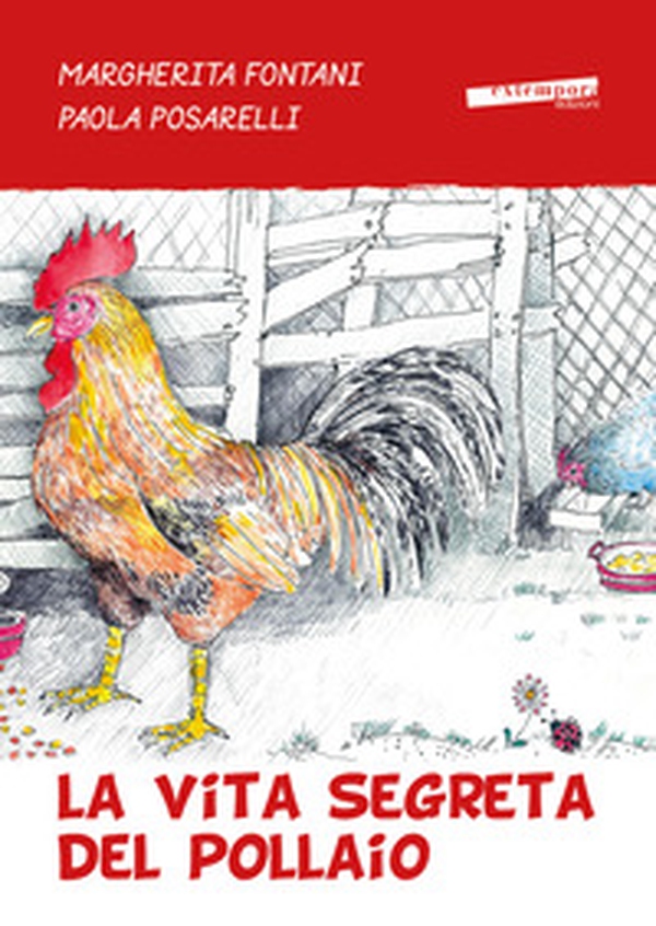La vita segreta del pollaio - Librerie.coop
