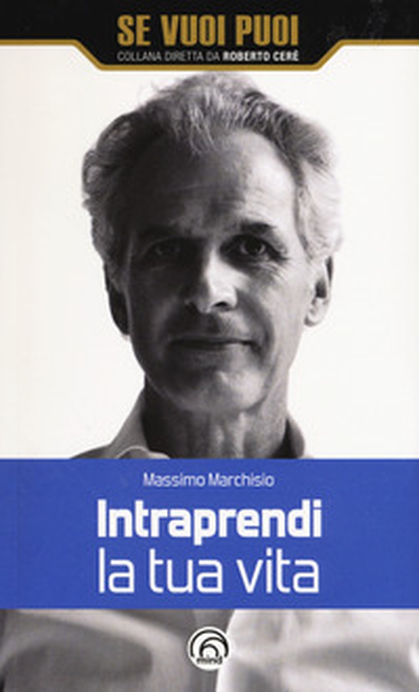 Intraprendi la tua vita - Librerie.coop Intraprendi la tua vita - Librerie.coop