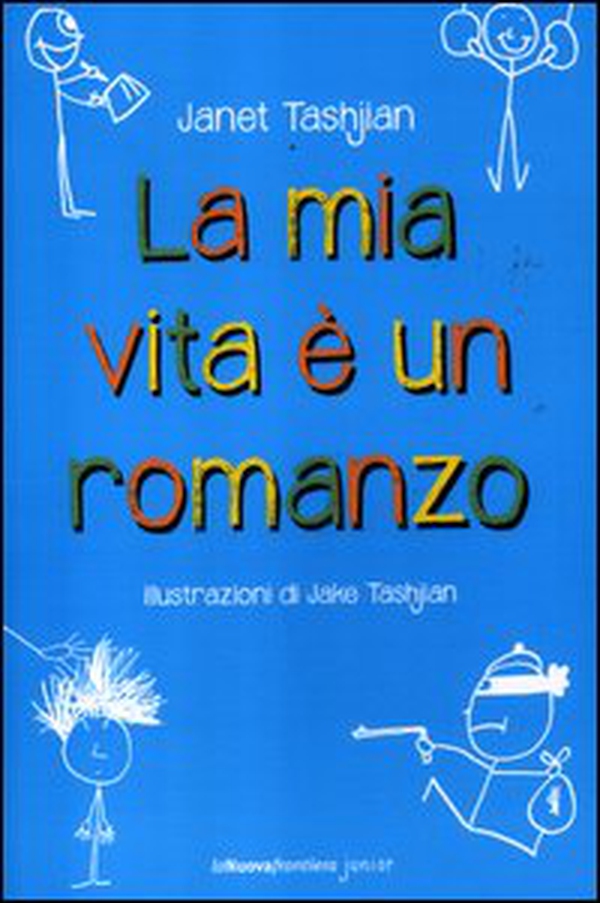 La mia vita è un romanzo - Librerie.coop La mia vita è un romanzo - Librerie.coop