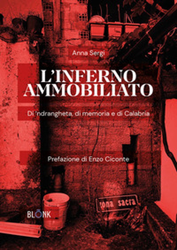 L'inferno ammobiliato. Di 'ndrangheta, di memoria e di Calabria - Librerie.coop L'inferno ammobiliato. Di 'ndrangheta, di memoria e di Calabria - Librerie.coop