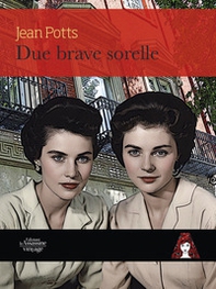 Due brave sorelle - Librerie.coop Due brave sorelle - Librerie.coop