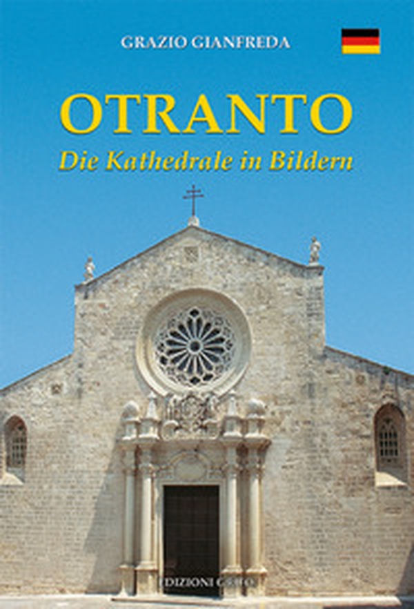 Otranto. Die Kathedrale in Bildern - Librerie.coop Otranto. Die Kathedrale in Bildern - Librerie.coop