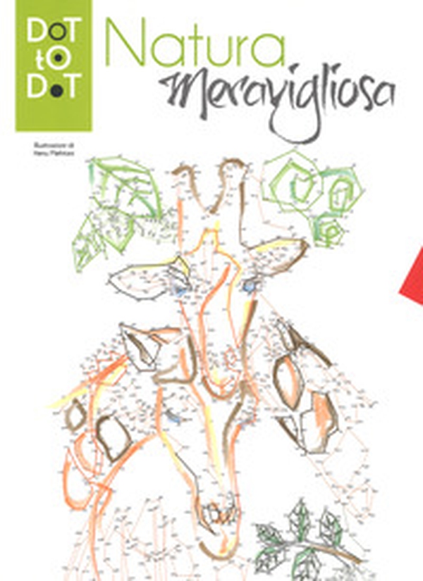 Natura meravigliosa. Dot-to-dot - Librerie.coop Natura meravigliosa. Dot-to-dot - Librerie.coop