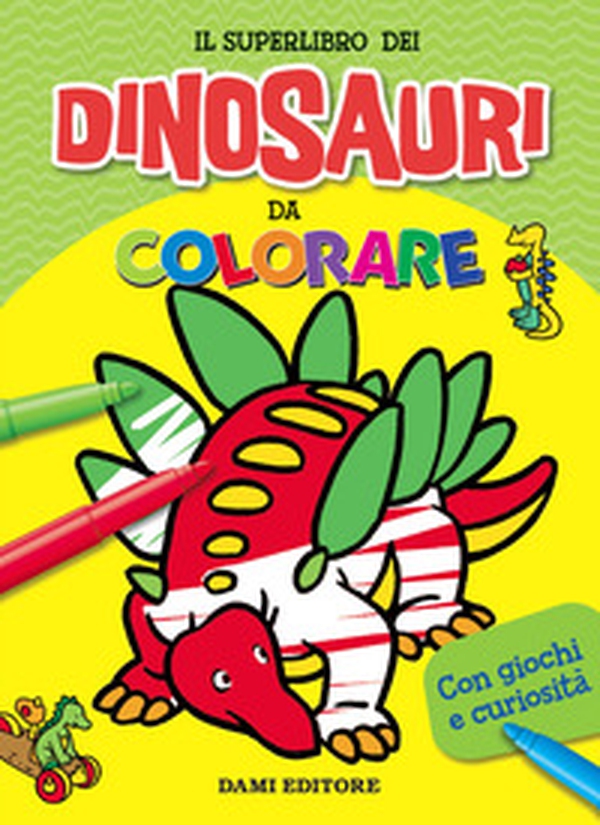 Il superlibro dei dinosauri da colorare - Librerie.coop Il superlibro dei dinosauri da colorare - Librerie.coop