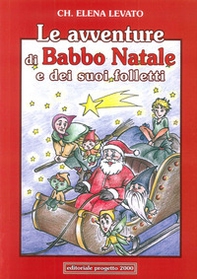 Le avventure di Babba Natale e dei suoi folletti - Librerie.coop
