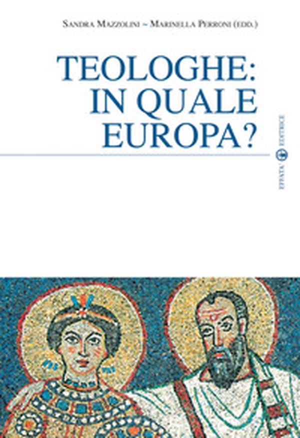 Teologhe: in quale Europa? - Librerie.coop Teologhe: in quale Europa? - Librerie.coop