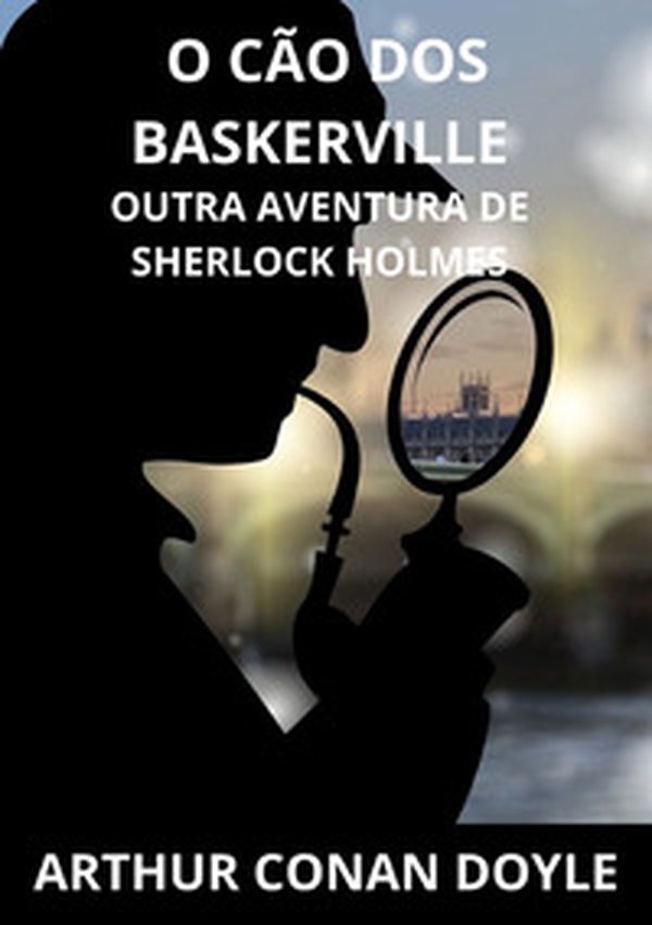 O cão dos Baskerville. Otra aventura de Sherlock Holmes - Librerie.coop O cão dos Baskerville. Otra aventura de Sherlock Holmes - Librerie.coop