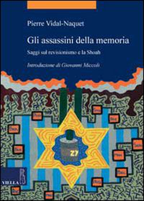 Gli assassini della memoria. Saggi sul revisionismo e la Shoah - Librerie.coop Gli assassini della memoria. Saggi sul revisionismo e la Shoah - Librerie.coop