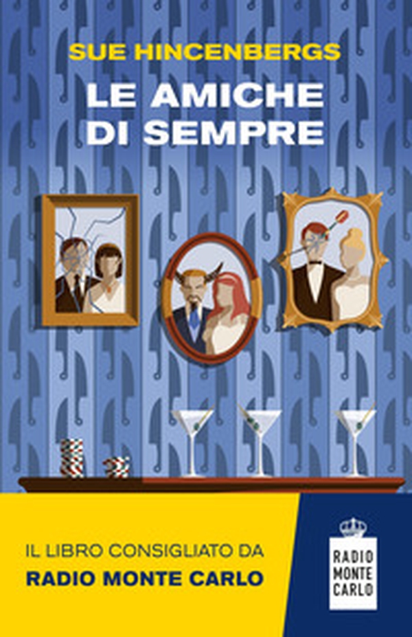 Le amiche di sempre - Librerie.coop Le amiche di sempre - Librerie.coop