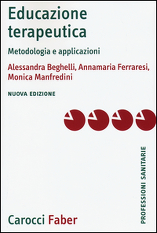 Educazione terapeutica. Metodologia e applicazioni - Librerie.coop Educazione terapeutica. Metodologia e applicazioni - Librerie.coop