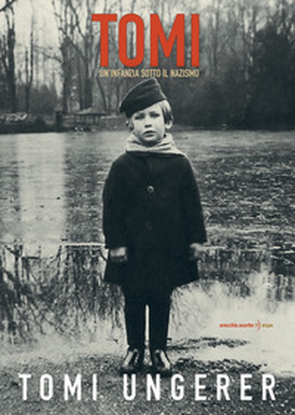 Tomi. Un'infanzia sotto il nazismo - Librerie.coop