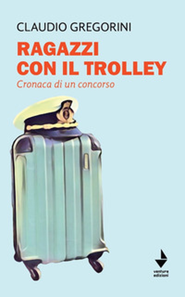 Ragazzi con il trolley. Cronaca di un concorso - Librerie.coop Ragazzi con il trolley. Cronaca di un concorso - Librerie.coop