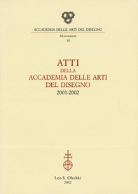 Atti della Accademia delle arti del disegno (2001-2002) - Librerie.coop Atti della Accademia delle arti del disegno (2001-2002) - Librerie.coop