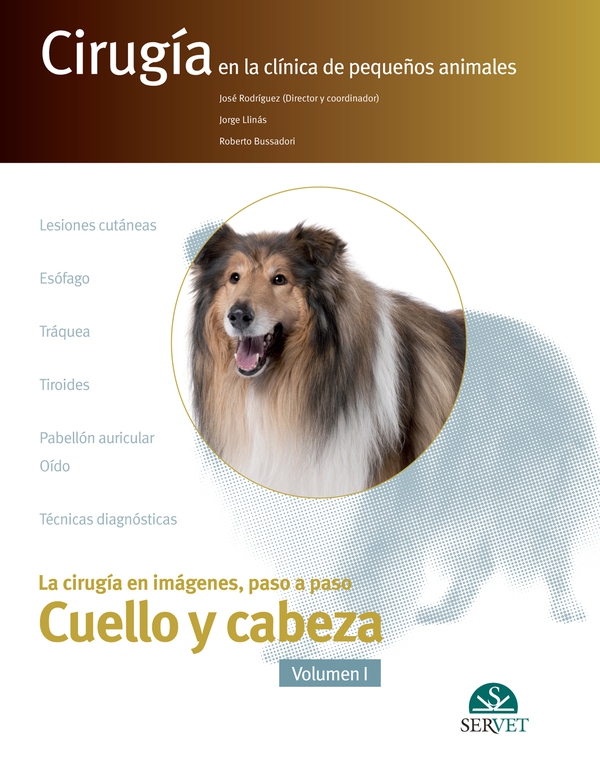 Cirugía en la clínica de pequeños animales. Cuello y cabeza. Vol. I - Librerie.coop Cirugía en la clínica de pequeños animales. Cuello y cabeza. Vol. I - Librerie.coop