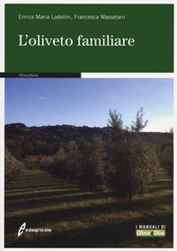 L'oliveto familiare - Librerie.coop