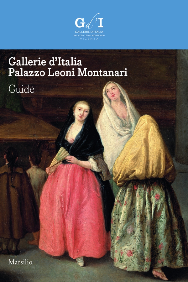 Gallerie d’Italia - Palazzo Leoni Montanari. Guide - Librerie.coop Gallerie d’Italia - Palazzo Leoni Montanari. Guide - Librerie.coop