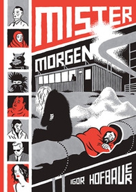 Mister Morgen - Librerie.coop Mister Morgen - Librerie.coop