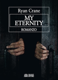 My eternity. Ediz. italiana - Librerie.coop My eternity. Ediz. italiana - Librerie.coop
