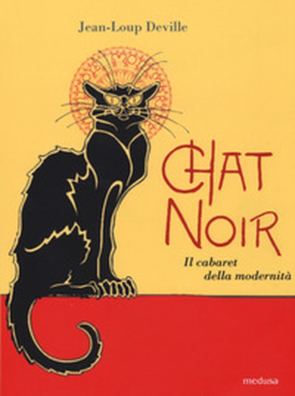 Chat noir. Il cabaret della modernità - Librerie.coop Chat noir. Il cabaret della modernità - Librerie.coop