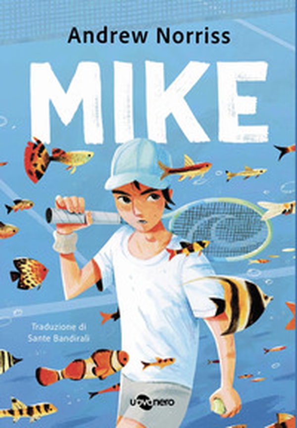 Mike. Ediz. ad alta leggibilità - Librerie.coop Mike. Ediz. ad alta leggibilità - Librerie.coop
