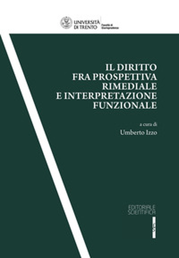 Il diritto fra prospettiva rimediale e interpretazione funzionale - Librerie.coop Il diritto fra prospettiva rimediale e interpretazione funzionale - Librerie.coop