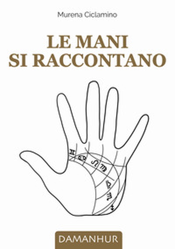 Le mani si raccontano - Librerie.coop Le mani si raccontano - Librerie.coop