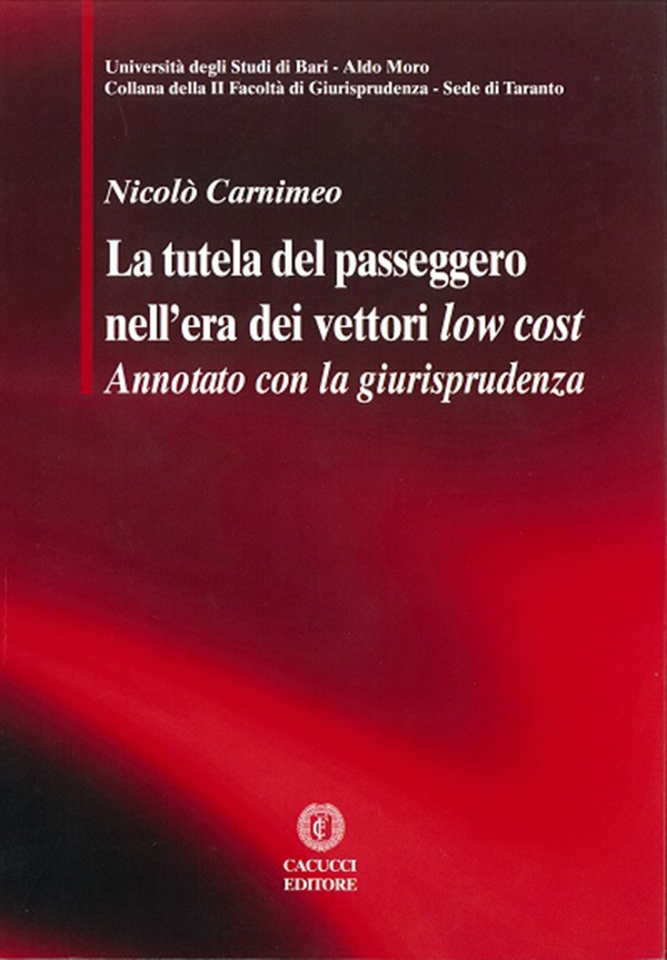 La tutela del passeggero nell'era dei vettori low cost - Librerie.coop La tutela del passeggero nell'era dei vettori low cost - Librerie.coop