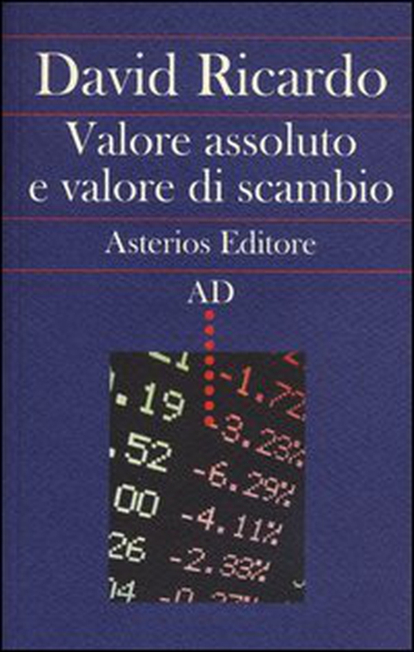 Valore assoluto e valore di scambio - Librerie.coop Valore assoluto e valore di scambio - Librerie.coop